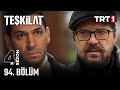Teşkilat 94 Bölüm Trt1 