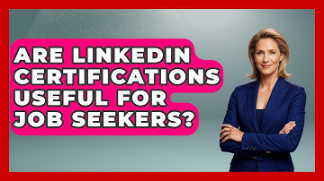 Are LinkedIn Certifications Useful For Job Seekers? - Job Success Network