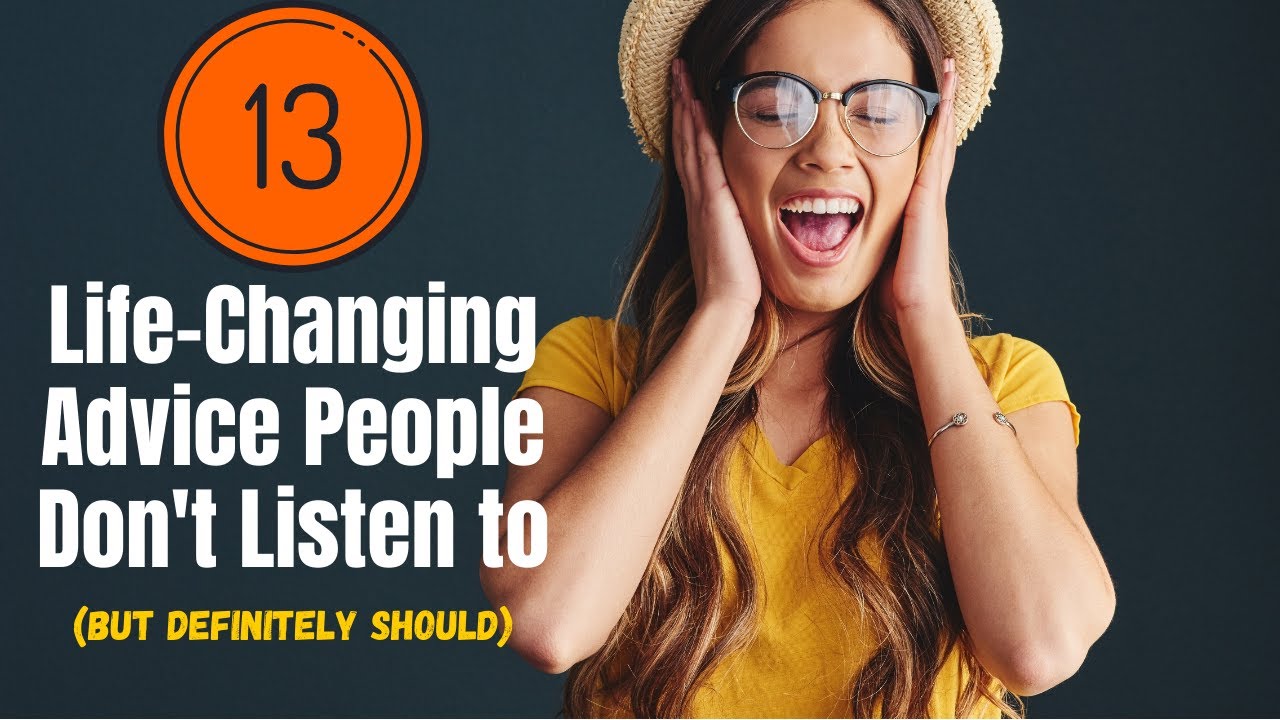 Motivational Speech About 13 Life Changing Advice People Don't Listen