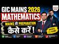 gic lecturer mains 2026 // gic lecturer Mathematics mains staragy | Mains की Preparation कैसे करें !