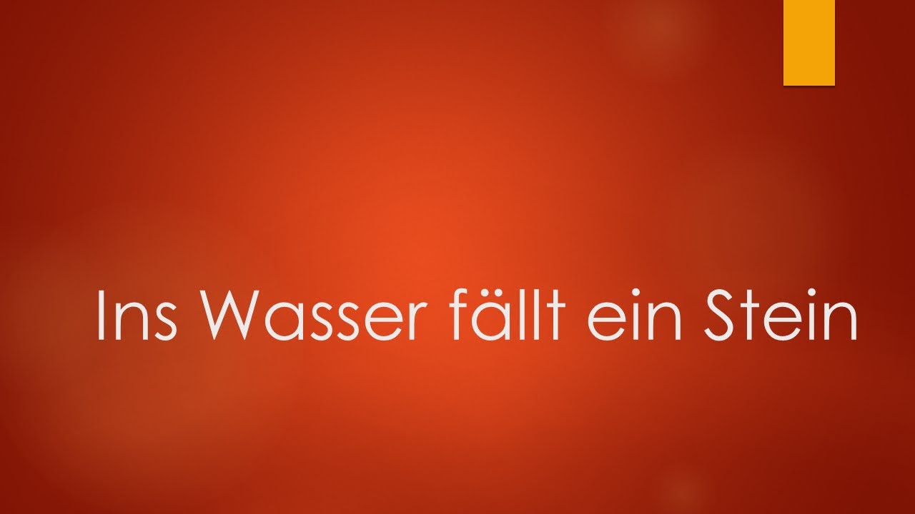 Ins Wasser fällt ein Stein Klavierbegleitung und Text zum Mitsingen YouTube Ins Wasser fällt ein Stein Klavierbegleitung und Text zum Mitsingen YouTube