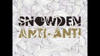 Snowden - 01. Like Bullets (Anti - Anti)