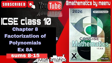 Concise Mathematics class 10, Chapter 8, Factorization of Polynomials, Ex 8A, Sums 8-15