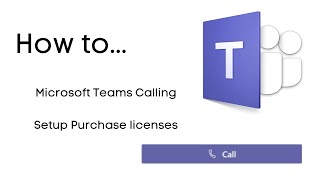 Microsoft teams calling setup purchase licenses