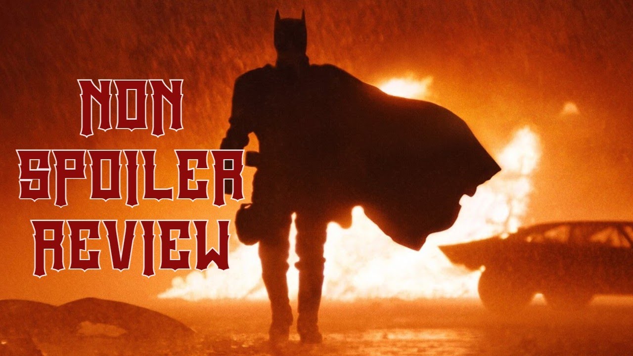 The Batman 2022 - Non Spoiler Review