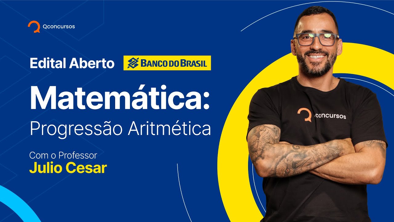 Matemática para o concurso Banco do Brasil: Progressão Aritmética