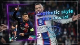 Full Aesthetic style edit tutorial on capcut✨