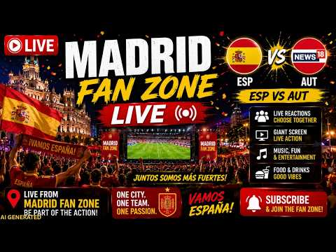 🔴LIVE: SPAIN vs AUSTRIA | FIFA World Cup Round of 32 ESP VS AUT LIVE | MADRID FAN ZONE LIVE | N18G