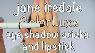 Jane Iredale ColorLuxe Eye Shadow Sticks and Lipstick