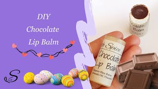 DIY Chocolate Lip Balm - Step by step easy for beginners with recipe - Easter or Valentine's Day