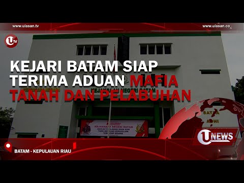 BERANTAS MAFIA TANAH DAN PELABUHAN | U-NEWS