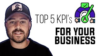 The Top 5 KPIs You NEED to be Tracking in Your Business TODAY!