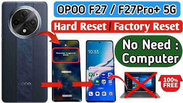 Oppo F27 Pro Plus 5G Hard Reset | How to Hard Reset Oppo Without PC