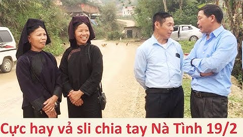 Hát sli chia tay cực hay đám cưới Nà Tình, Chiến Thắng 19/2