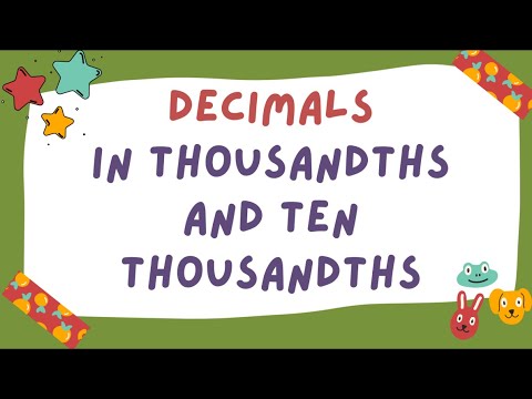 Recognizing Decimals in Thousandths and Ten thousandths | Converting