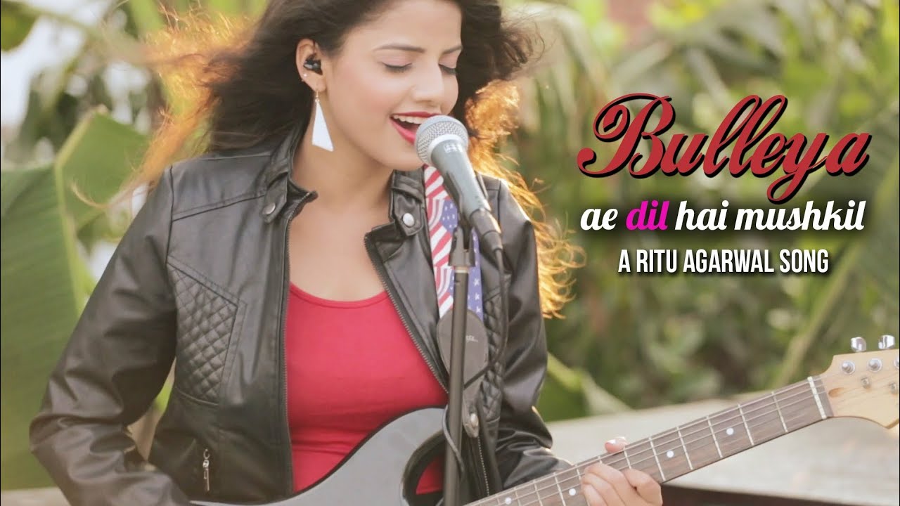 Bulleya   Female Cover Version Lyrics l Ae Dil Hai Mushkil