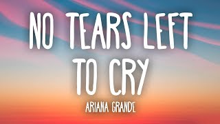 Ariana Grande - No Tears Left To Cry (Lyrics)