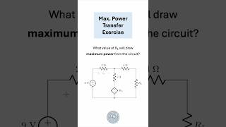 Maximum Power Transfer - Circuit Analysis Exercise #electrical #electricalengineering #electronics