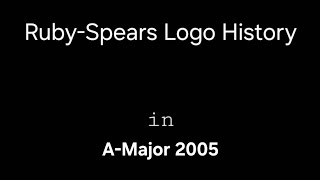 Ruby-Spears Logo History in A-Major 2005