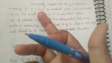 #Topology...lecture12 //X is connected iff every cts fxn from X onto discrete pt. space {0,1}is ctt/