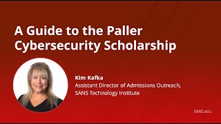 A Guide to the Paller Cybersecurity Scholarship | SANS.edu