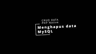 Menghapus data dari Database MySQL | CURD Data PHP Native + MySQL