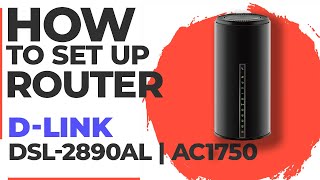 ✅ How to Set Up D-Link DSL-2890AL WiFi Router | How to Setup D-LINK AC1750 DSL-2890AL