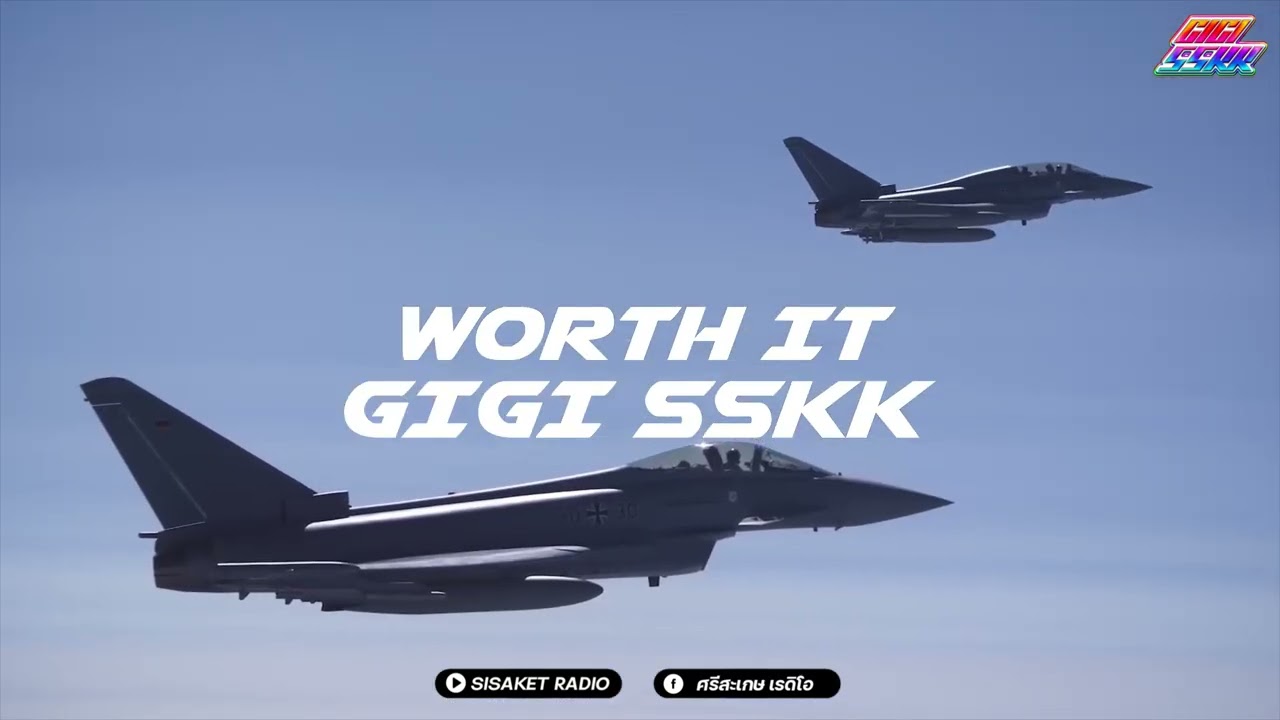 WORTH IT V.2  FULL  INDO STYLE DJ THAILAND BY SISAKET RADIO | GIGI x FEW