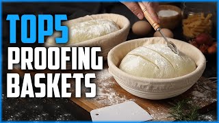 Top 5 Best Bread Proofing Baskets of 2025