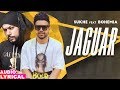 Jaguar (Audio Lyrical) | Sukh-E ft Bohemia | Latest Punjabi Songs 2020 | Speed Records