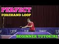 How to learn perfect forehand loop  mlfm table tennis tutorial