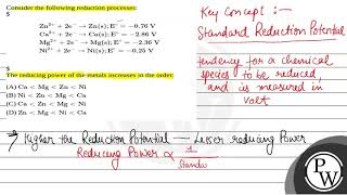 Consider the following reduction processes:$$\begin{aligned}& \mathrm{Zn}^{2+}+2 \mathrm{e}^....