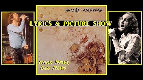 Family: Good News, Bad News 1970 *Do Share* Lyrics & Picture Show.
