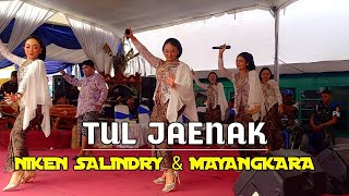 TUL JAENAK~ NIKEN SALINDRI & MAYANGKARA ‼️