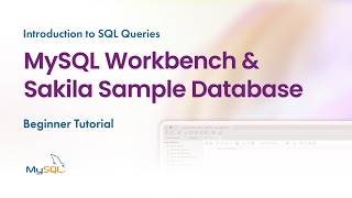 Introduction to SQL Queries with MySQL Workbench & Sakila Sample Database | Beginner Tutorial