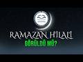 HİLAL GÖRÜLDÜ MÜ? | ŞAHİD ÜMMET MEDYA