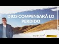 Dios compensar lo perdidomie6mayo2020  nuestro devocional de hoy