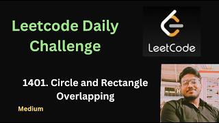 Circle and Rectangle Overlapping | Leetcode - 1401