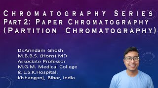 Chromatography for Medicos : Part 2 Partition Chromatography : Paper Chromatography