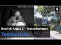 Reolink Argus 2 im Test - Teil 4 - Testaufnahmen bei Tag & Nacht