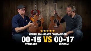 00-15M Standard vs 00-17 Custom - Martin Mahogany Comparison