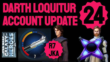 Loquitur Account Update #24:  R7 Anakin, 8th Zeta, GR Gameplay, GAC KYBER Incoming!