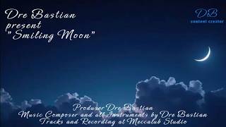 Download Lagu Dre Bastian - Smiling Moon (Official Video Music Instrument) MP3