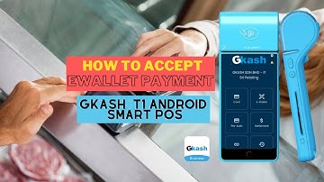HOW TO ACCEPT E-WALLET PAYMENT USING GKASH ANDROID SMART POS - (T1 MODEL)