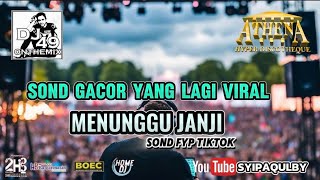 DJ AGUS TERBARU _ DJ REMEX MENUNGGU JANJI FULL BASS 2025 _ SOND FYP TIKTOK