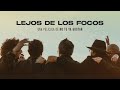 No Te Va Gustar - Lejos De Los Focos (película documental)