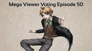 Mega Viewer Voting Episode 50
