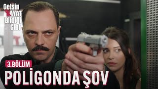 Sadi Poligonda Şov Yaptı - Gelsin Hayat Bildiği Gibi 3 Bölüm 