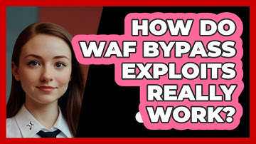 How Do WAF Bypass Exploits Really Work? - SecurityFirstCorp.com