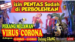 🔴 Live Wayang Kulit adegan Goro Goro Virus Corona - COVID-19 || Dalang GRENG